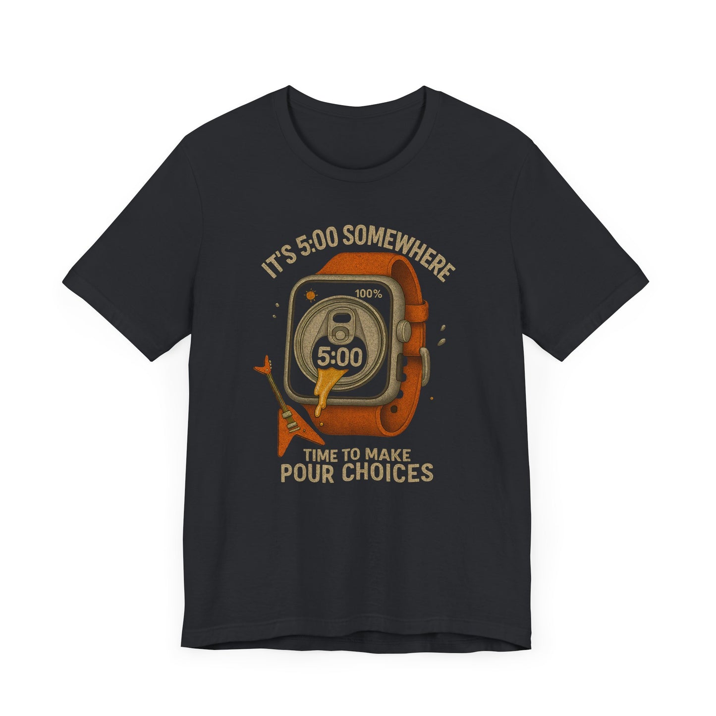 It’s 5:00 Somewhere T-Shirt – Funny Beer Lover Gift | Pour Choices Graphic Tee