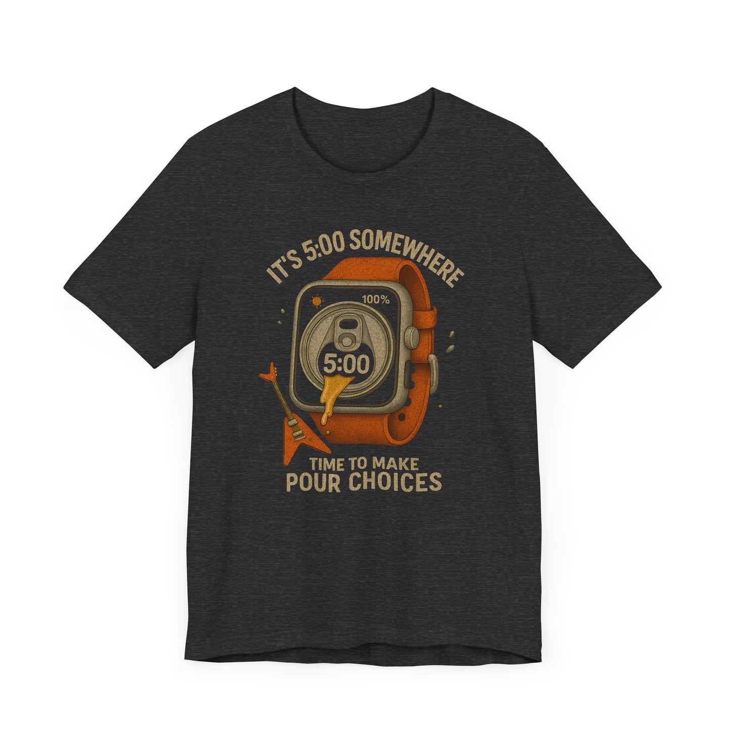It’s 5:00 Somewhere T-Shirt – Funny Beer Lover Gift | Pour Choices Graphic Tee