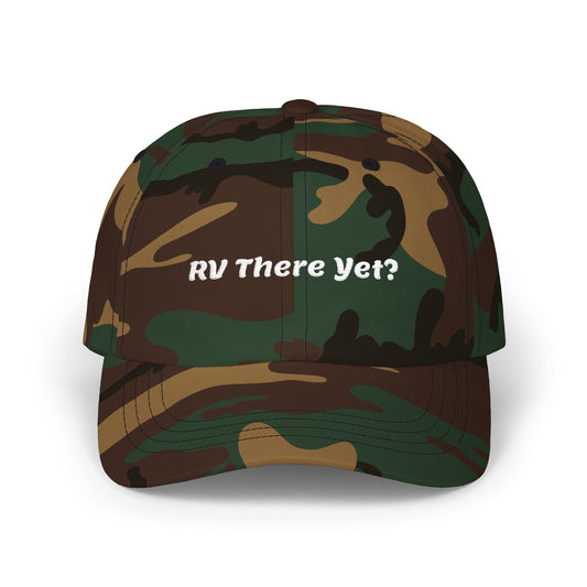 RV There Yet? Classic Dad Cap | Perfect for Family Road Trips, Father's Day Gifts, Casual Outings, Travel Enthusiasts, Outdoor Adventures
